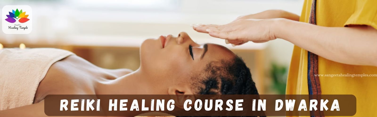 Reiki Healing Course in Dwarka