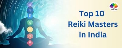 Top 10 reiki masters in india