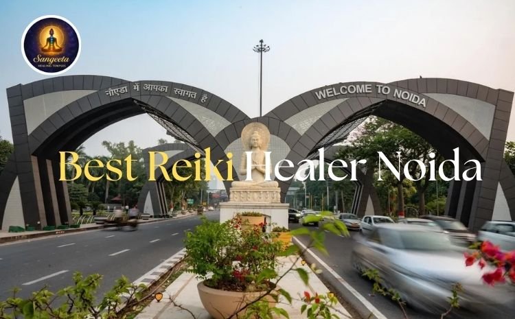 Best Reiki Healer Noida